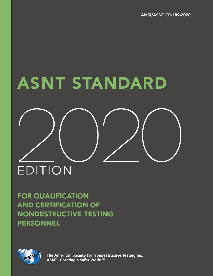 ANSI/ASNT CP-189: ASNT Standard for Qualification and Certification of ...